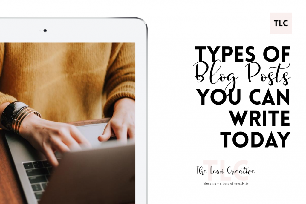 types of blog posts you can write today