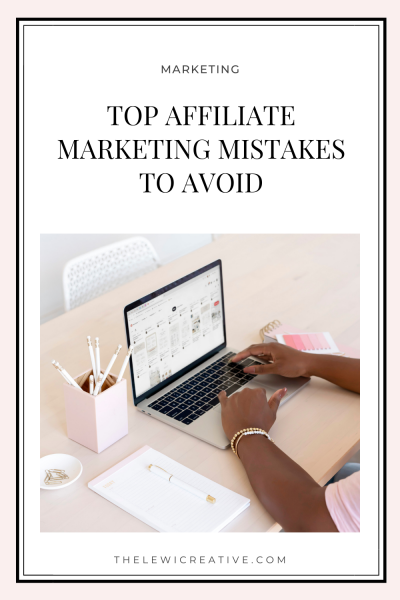 top affiliate marketing mistakes to avoid